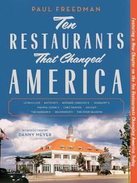 Cover image for Ten Restaurants That Changed America