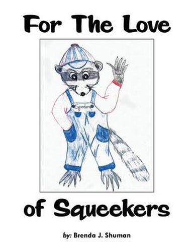 Cover image for For the Love of Squeekers