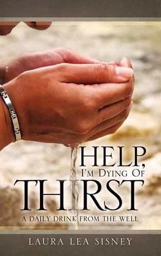 Cover image for Help, I'm Dying of Thirst