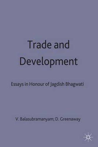Cover image for Trade and Development: Essays in Honour of Jagdish Bhagwati
