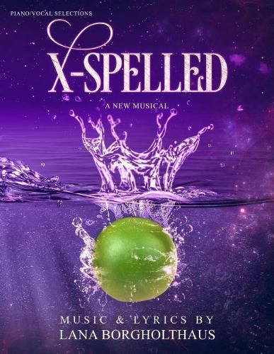 Cover image for X-Spelled: A New Musical