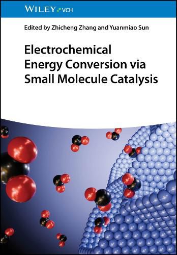 Cover image for Electrochemical Energy Conversion via Small Molecule Catalysis
