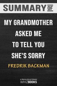 Cover image for Summary of My Grandmother Asked Me to Tell You She's Sorry: Trivia/Quiz for Fans