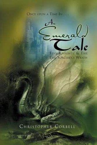 Cover image for An Emerald Tale: Five Knights & the Evil Sorcerer's Wrath