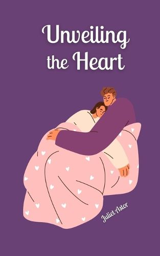 Cover image for Unveiling the Heart