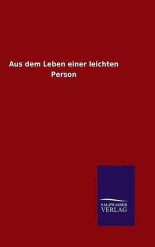 Cover image for Aus dem Leben einer leichten Person