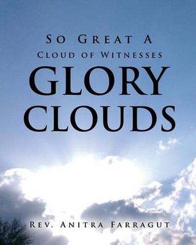 Cover image for So Great a Cloud of Witnesses Glory Clouds