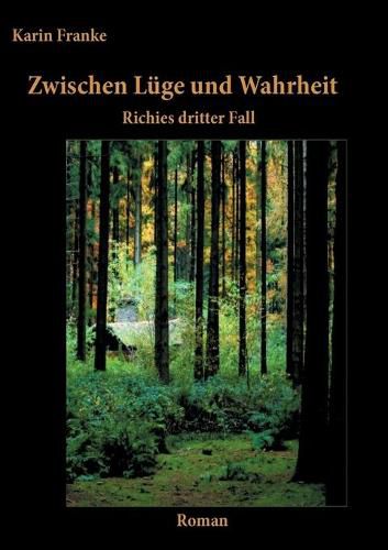 Cover image for Zwischen Luge und Wahrheit: Richies dritter Fall