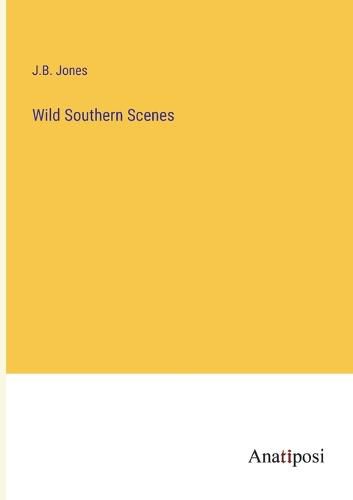 Cover image for Wild Southern Scenes