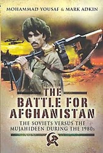 Cover image for Battle for Afghanistan: 1979-1989
