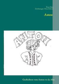 Cover image for Anton: Gschichten vom Anton vo da Alm