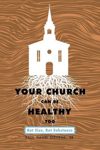 Cover image for Your Church Can Be Healthy Too
