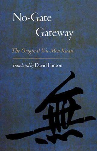 Cover image for No-Gate Gateway: The Original Wu-Men Kuan