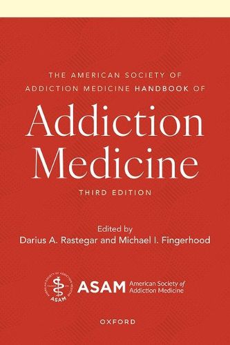 Cover image for The American Society of Addiction Medicine Handbook of Addiction Medicine