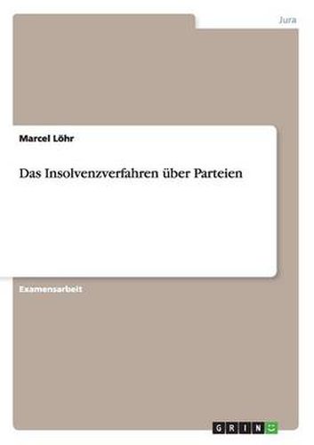 Cover image for Das Insolvenzverfahren uber Parteien