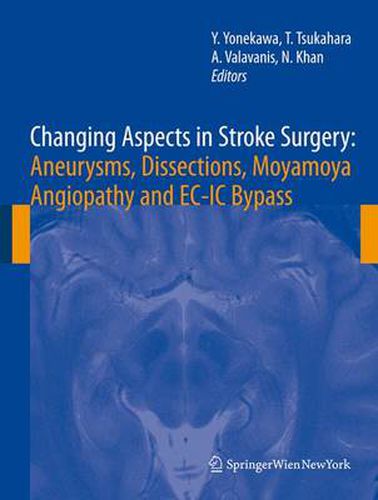 Cover image for Changing Aspects in Stroke Surgery: Aneurysms, Dissection, Moyamoya angiopathy and EC-IC Bypass