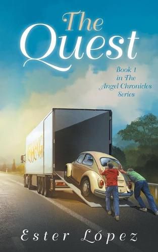 Cover image for The Quest: Book One in the Angel Chronicles Series