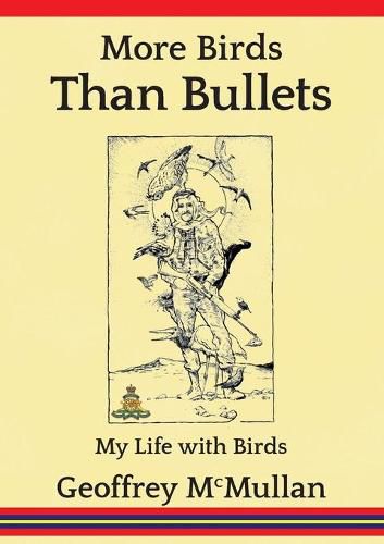 Cover image for More Birds Than Bullets: My Life with Birds