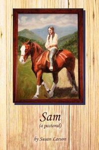 Cover image for Sam (a Pastoral)