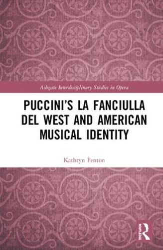 Puccini's La fanciulla del West and American Musical Identity