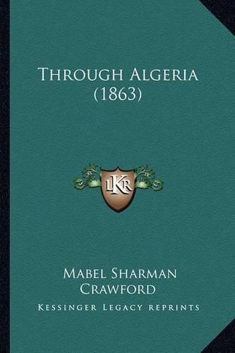 Cover image for Through Algeria (1863)