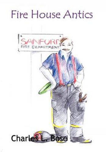 Cover image for Fire House Antics