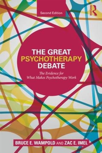 Cover image for The Great Psychotherapy Debate: The Evidence for What Makes Psychotherapy Work