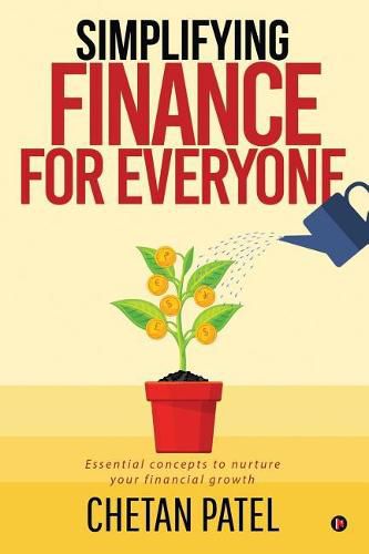 Cover image for Simplifying Finance for Everyone: Essential Concepts To Nurture Your Financial Growth