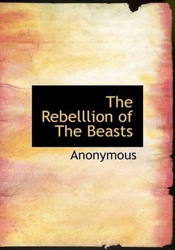 Cover image for The Rebelllion of The Beasts