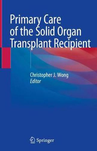 Cover image for Primary Care of the Solid Organ Transplant Recipient