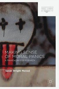 Cover image for Making Sense of Moral Panics: A Framework for Research