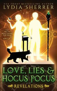 Cover image for Love, Lies, and Hocus Pocus Revelations