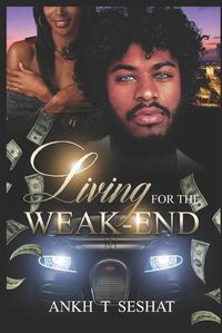 Cover image for Living For The Weak-End