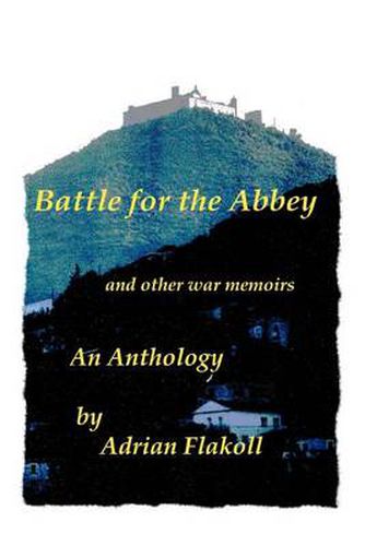 Cover image for Battle for the Abbey: and Other War Memoirs