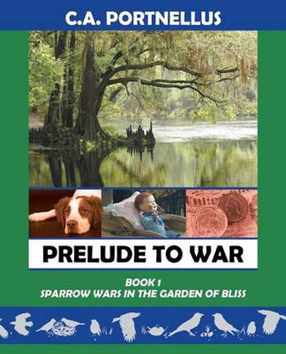 Cover image for Prelude to War: Book One: Sparrow Wars in the Garden of Bliss