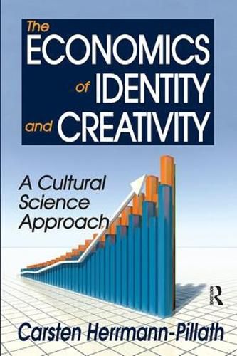 Cover image for The Economics of Identity and Creativity: A Cultural Science Approach