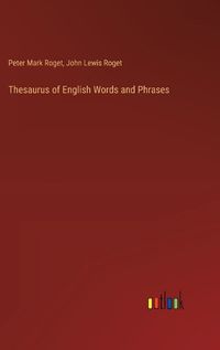 Cover image for Thesaurus of English Words and Phrases