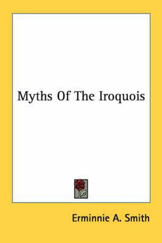 Cover image for Myths of the Iroquois