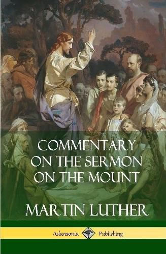 Commentary on the Sermon on the Mount (Hardcover)