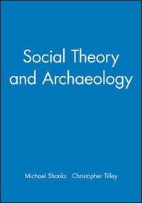Cover image for Social Theory and Archaeology