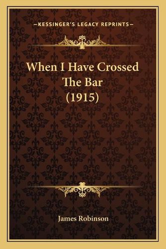 Cover image for When I Have Crossed the Bar (1915)