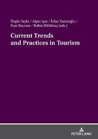 Cover image for Current Trends and Practices in Tourism