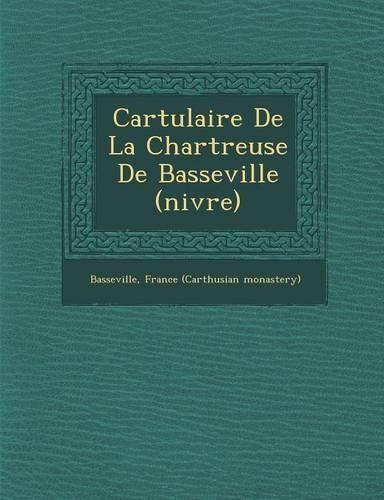 Cover image for Cartulaire de La Chartreuse de Basseville (Ni Vre)