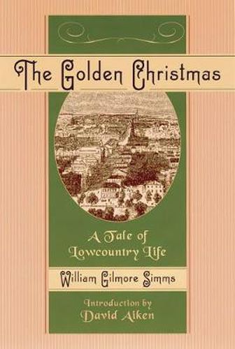 Cover image for The Golden Christmas: A Tale of Lowcountry Life