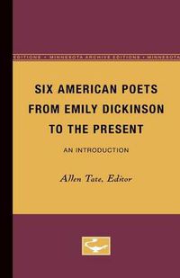 Cover image for Six American Poets from Emily Dickinson to the Present: An Introduction