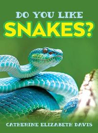 Cover image for Do You Like Snakes?