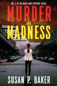 Cover image for Murder and Madness: No. 3 in the Mavis Davis Mystery Series