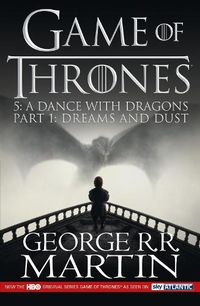 Cover image for A Dance with Dragons: Part 1 Dreams and Dust