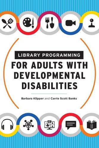 Cover image for Library Programming for Adults with Developmental Disabilities