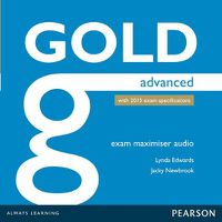 Cover image for Gold Advanced Exam Maximiser Class Audio CDs